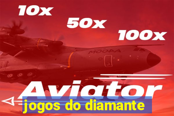 jogos do diamante